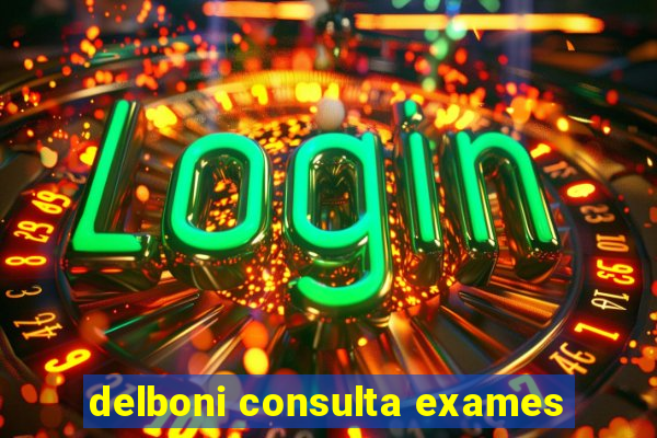 delboni consulta exames